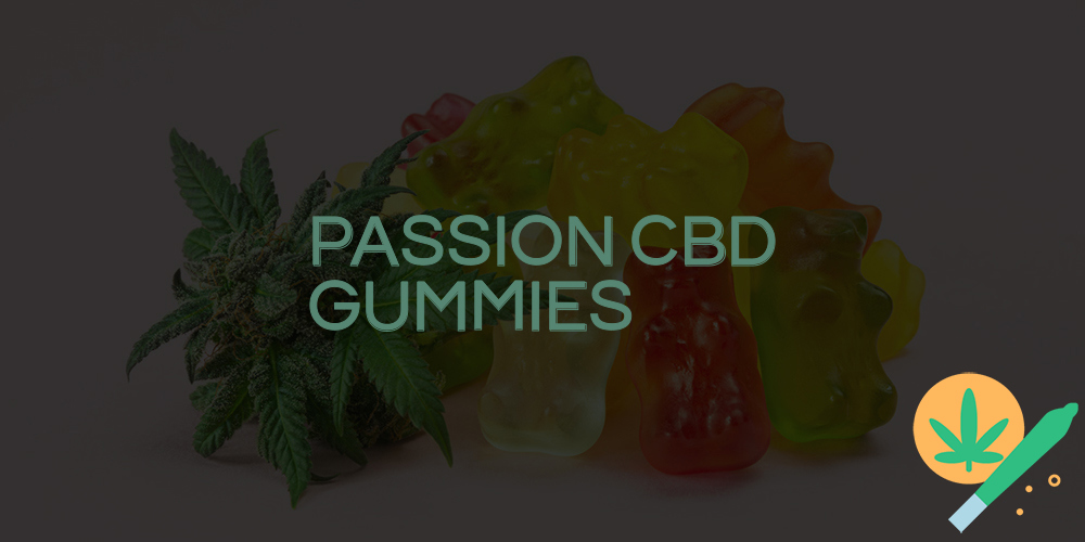 Discover the Delight of Passion CBD Gummies – A Natural Wellness Solution