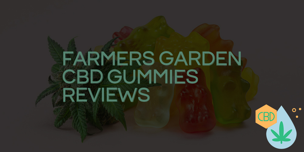 farmers garden cbd gummies reviews