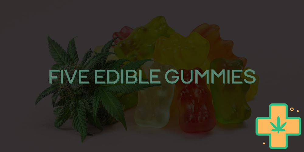 five edible gummies