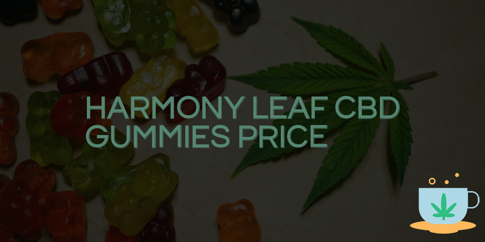 harmony leaf cbd gummies price