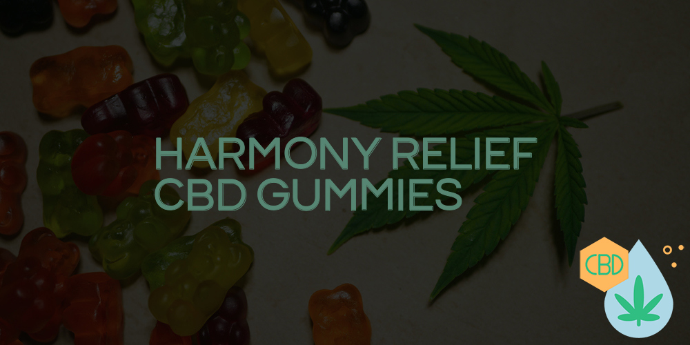 harmony relief cbd gummies