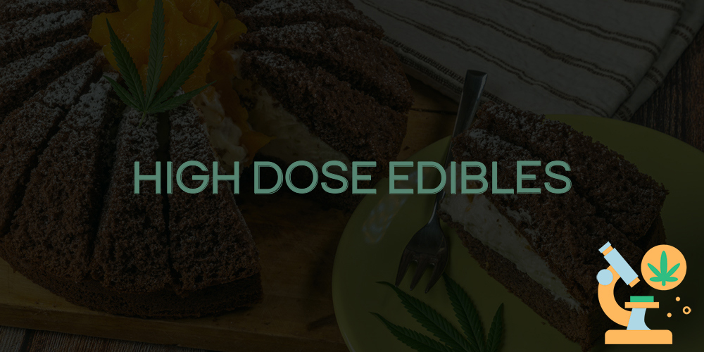high dose edibles
