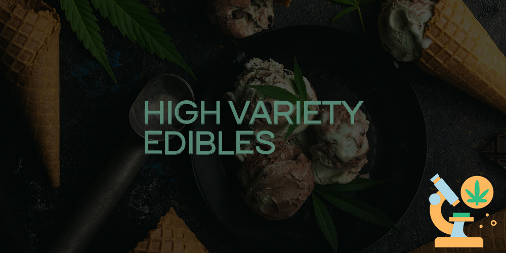 high variety edibles