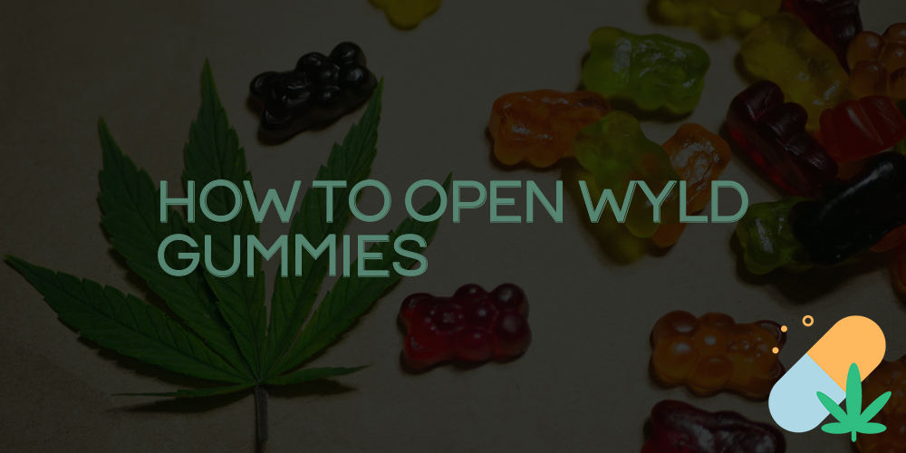 how to open wyld gummies