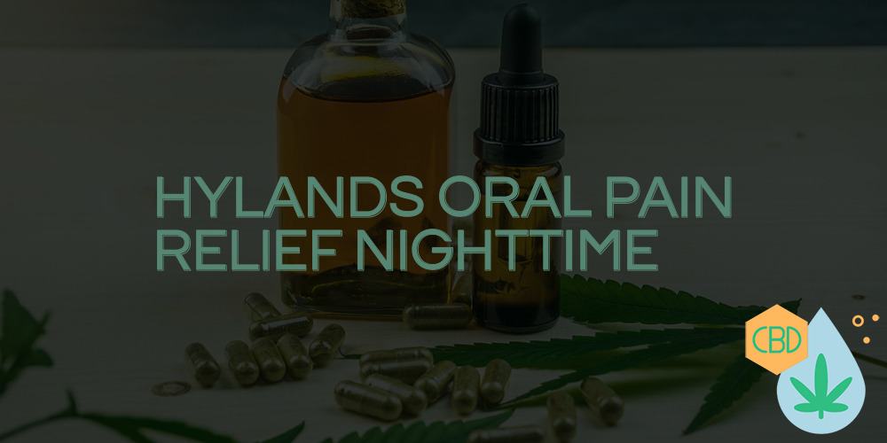 hylands oral pain relief nighttime