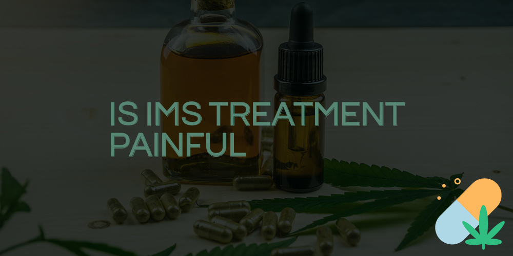 is ims treatment painful