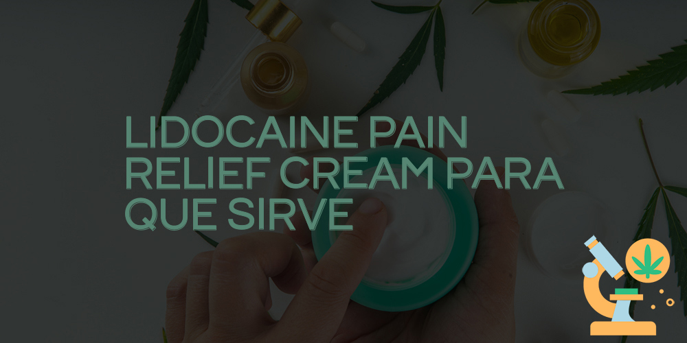 lidocaine pain relief cream para que sirve