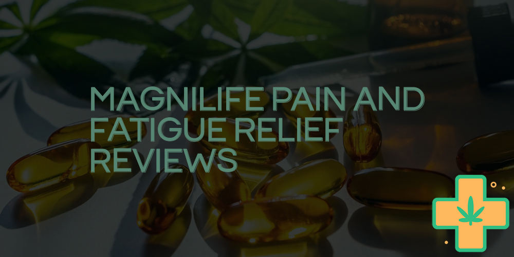 magnilife pain and fatigue relief reviews