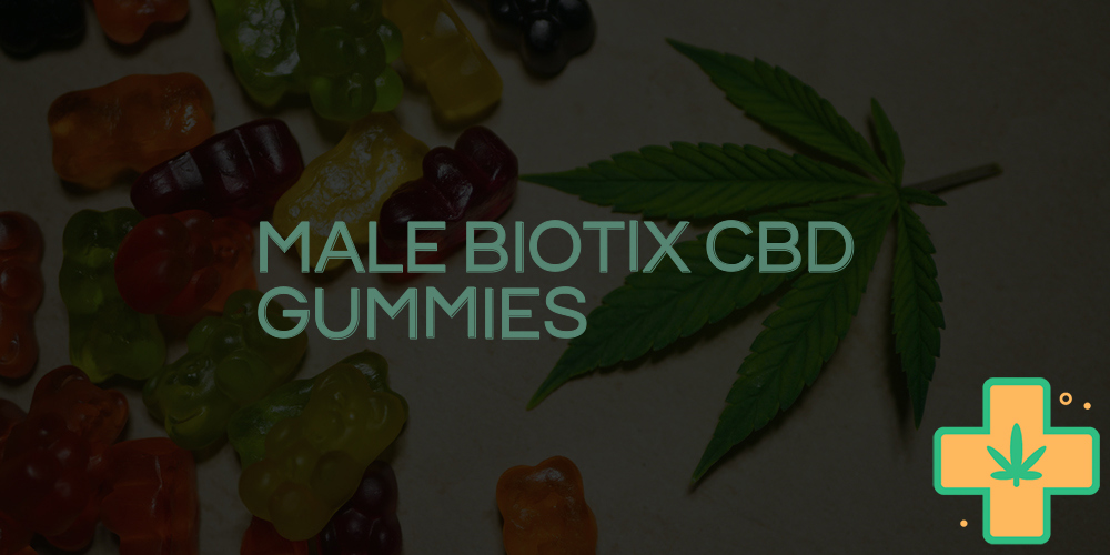 male biotix cbd gummies