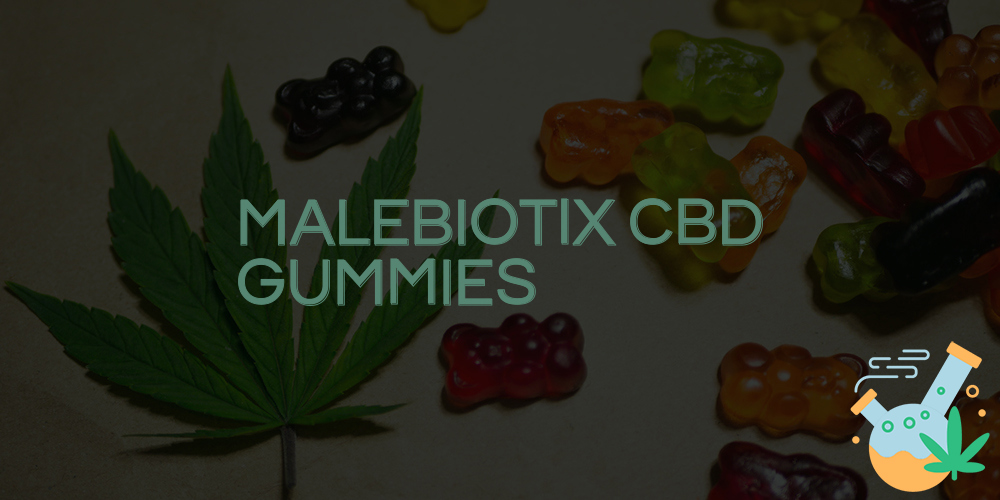 malebiotix cbd gummies