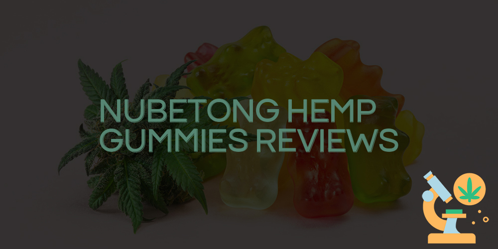 nubetong hemp gummies reviews