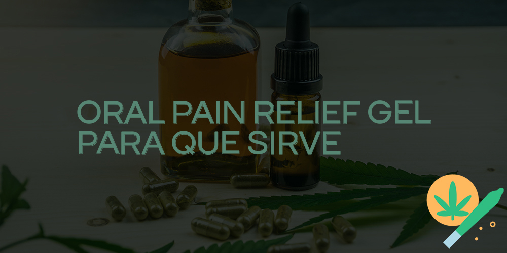oral pain relief gel para que sirve