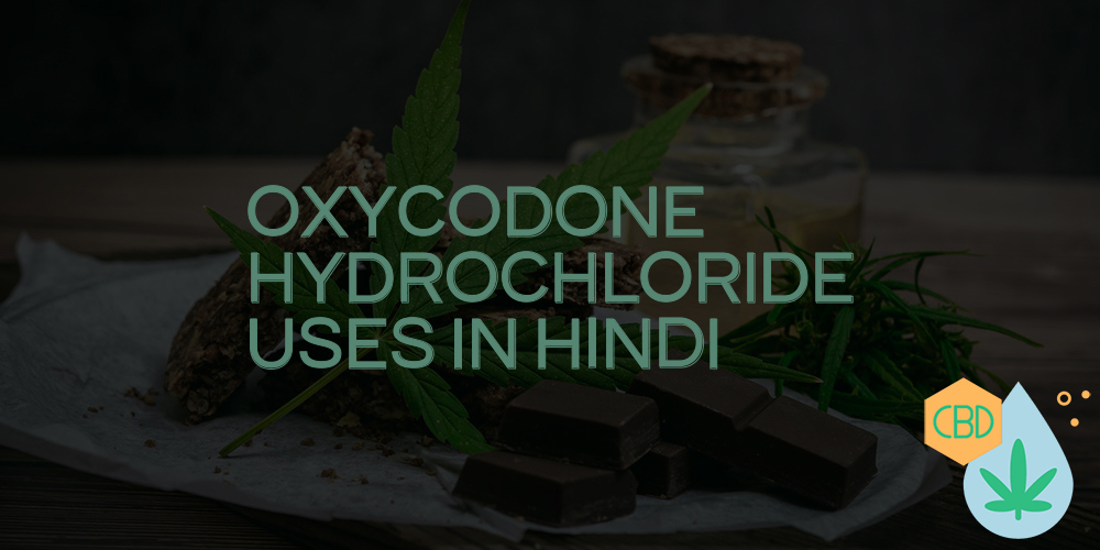 oxycodone hydrochloride uses in hindi