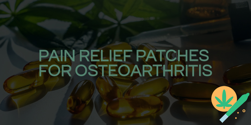 pain relief patches for osteoarthritis
