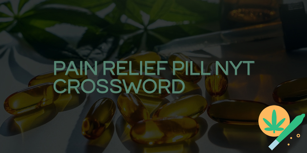 pain relief pill nyt crossword