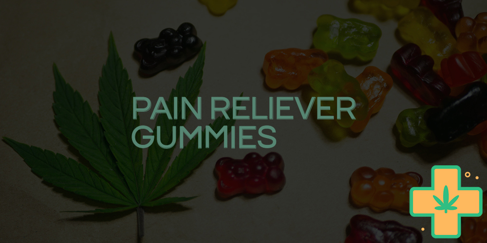 pain reliever gummies