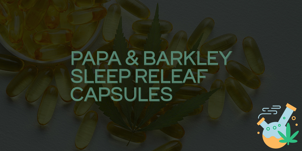 papa & barkley sleep releaf capsules